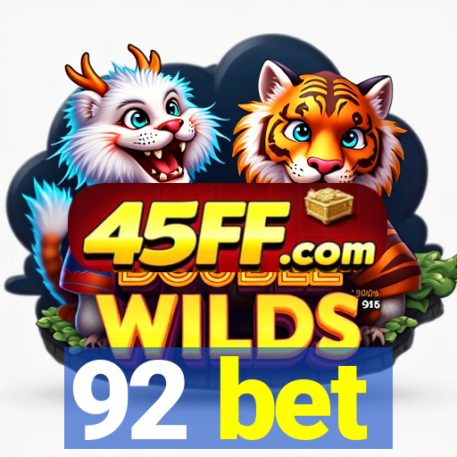 92 bet